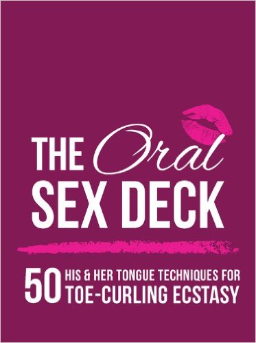 The Oral Sex Deck - Dr. Jessica O'Reilly