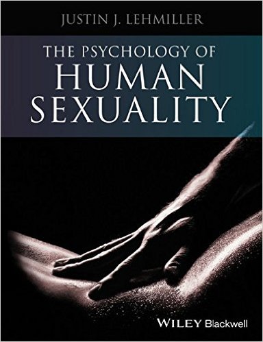 The Psychology of Human Sexuality - Justin Lehmiller
