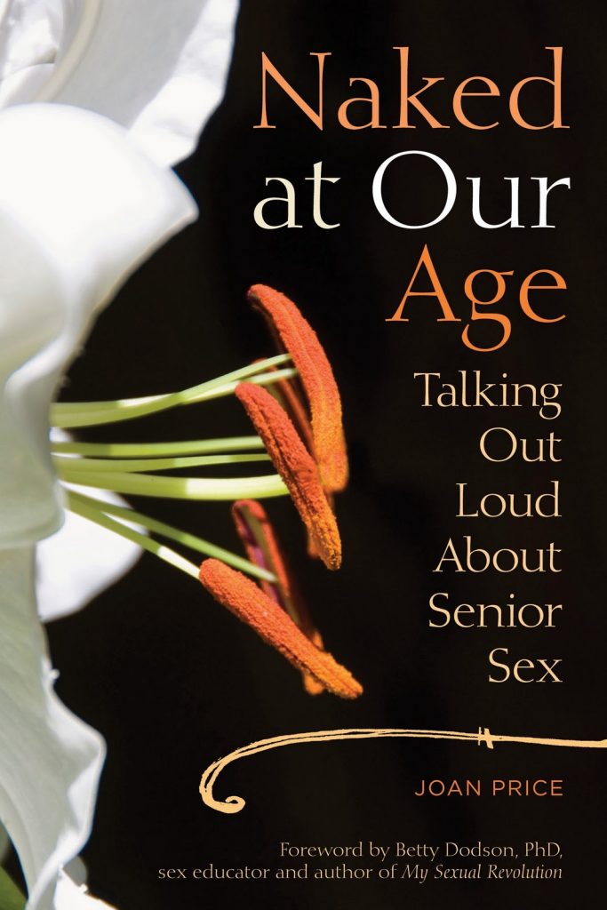 Naked At Our Age - Joan Price