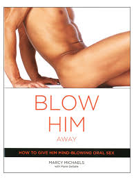 Blow Him Away - Marcy Michaels